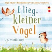 Cover von Flieg kleiner Vogel - Uc, minik kus