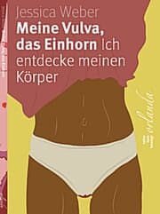 Cover von Meine Vulva, das Einhorn