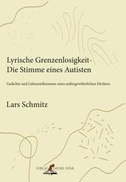 Cover von Lyrische Grenzenlosigkeit - Die Stimme eines Autisten