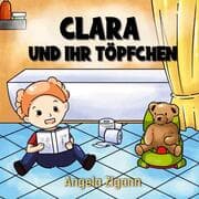 Cover von Clara und ihr Töpfchen