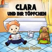 Cover von Clara und ihr Töpfchen