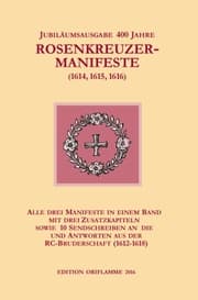 Cover von Jubiläumsausgabe 400 Jahre Rosenkreuzer-Manifeste (1614,1615,1616)