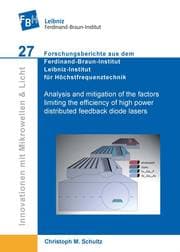 Cover von Analysis and mitigation of the factors limiting the efficiency of high power distributed feedback diode lasers (Band 27)