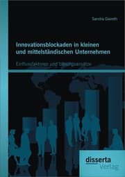Cover von Innovationsblockaden in kleinen und mittelständischen Unternehmen: Einflussfaktoren und Lösungsansätze