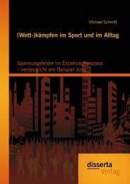 Cover von (Wett-)kämpfen im Sport und im Alltag: Spannungsfelder im Erziehungsprozess - verdeutlicht am Beispiel Judo