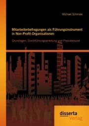 Cover von Mitarbeiterbefragungen als Führungsinstrument in Non-Profit-Organisationen: Grundlagen, Durchführungsanleitung und Praxisbeispiel