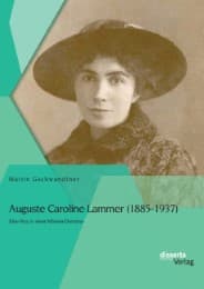 Cover von Auguste Caroline Lammer (1885-1937): Eine Frau in einer Männer-Domäne