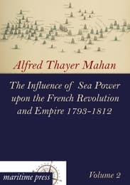 Cover von The Influence of Sea Power upon the French Revolution and Empire 1793-1812