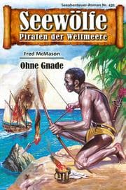 Cover von Seewölfe - Piraten der Weltmeere 431