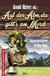 Cover von Auf der Alm, da gibt's an Mord