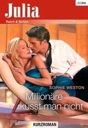 Cover von Millionäre küsst man nicht