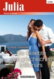 Cover von Die Geliebte des griechischen Millionärs