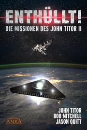 Cover von ENTHÜLLT! Die Missionen des John Titor II