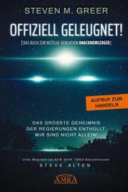 Cover von OFFIZIELL GELEUGNET! Das größte Geheimnis der Regierungen enthüllt: Wir sind nicht allein!