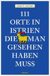 Cover von 111 Orte in Istrien, die man gesehen haben muss