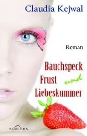 Cover von Bauchspeck Frust und Liebeskummer