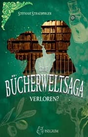 Cover von Die Bücherwelt-Saga