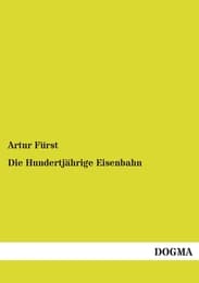 Cover von Die Hundertjährige Eisenbahn