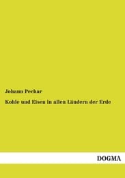 Cover von Kohle und Eisen in allen Ländern der Erde
