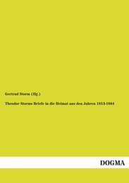 Cover von Theodor Storms Briefe in die Heimat aus den Jahren 1853-1864