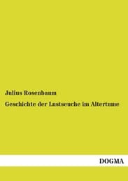 Cover von Geschichte der Lustseuche im Altertume