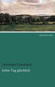 Cover von Jeden Tag glücklich