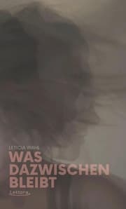 Cover von Was dazwischen bleibt