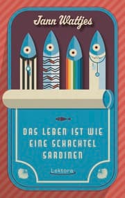 Cover von Das Leben ist wie eine Schachtel Sardinen