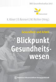 Cover von Gesundheit und Arbeit - Blickpunkt Gesundheitswesen