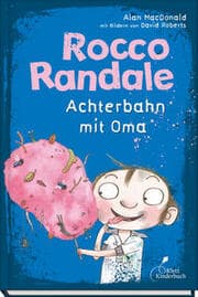 Cover von Rocco Randale - Achterbahn mit Oma