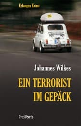 Cover von Ein Terrorist im Gepäck