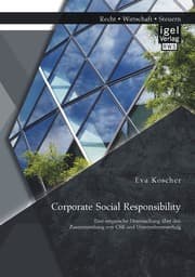 Cover von Corporate Social Responsibility: Eine empirische Untersuchung über den Zusammenhang von CSR und Unternehmenserfolg