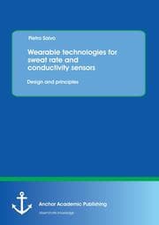 Cover von Wearable technologies for sweat rate and conductivity sensors: design and principles