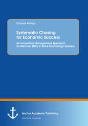 Cover von Systematic Chasing for Economic Success: An Innovation Management Approach for German SME's in Drive Technology Business