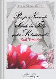 Cover von Priaps Normal-Schule die Folge guter Kinderzucht
