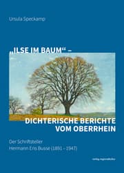 Cover von Ilse im Baum - dichterische Berichte vom Oberrhein