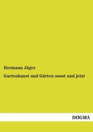 Cover von Gartenkunst und Gärten sonst und jetzt