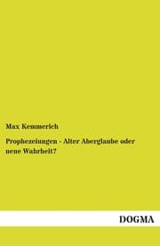 Cover von Prophezeiungen - Alter Aberglaube oder neue Wahrheit?