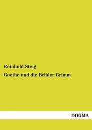 Cover von Goethe und die Brüder Grimm
