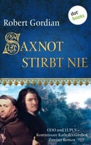 Cover von Saxnot stirbt nie: Odo und Lupus, Kommissare Karls des Großen - Zweiter Roman