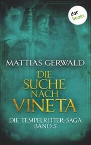 Cover von Die Tempelritter-Saga - Band 5: Die Suche nach Vineta