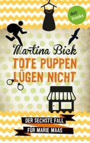 Cover von Tote Puppen lügen nicht: Der sechste Fall für Marie Maas