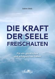Cover von Die Kraft der Seele freischalten