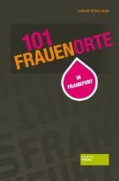 Cover von 101 Frauenorte in Frankfurt