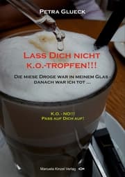 Cover von Lass Dich nicht k.o.-tropfen!!!