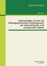 Cover von Lebenslanges Lernen als bildungspolitisches Leitprogramm auf internationaler und europäischer Ebene