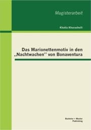 Cover von Das Marionettenmotiv in den 'Nachtwachen' von Bonaventura