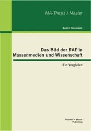 Cover von Das Bild der RAF in Massenmedien und Wissenschaft: Ein Vergleich
