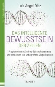 Cover von Das intelligente Bewusstsein der Zellen