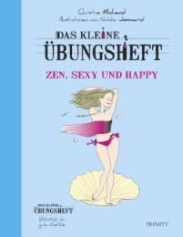 Cover von Das kleine Übungsheft - Zen, sexy und happy